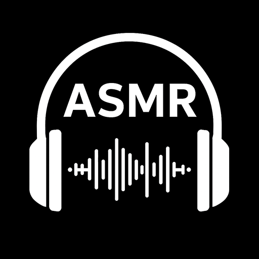 ASMR Sounds & ASMR Triggers