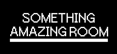 SOMETHING AMAZING ROOM