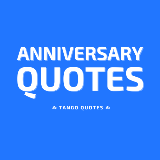 Anniversary Quotes and Sayings