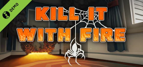 Kill It With Fire Demo