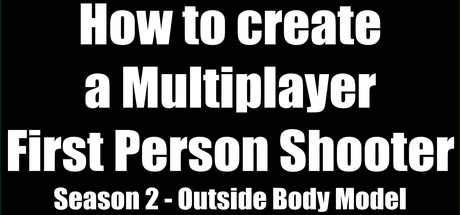 How to create a Multiplayer First Person Shooter (FPS): Create your own Multiplayer FPS: Outside Pla