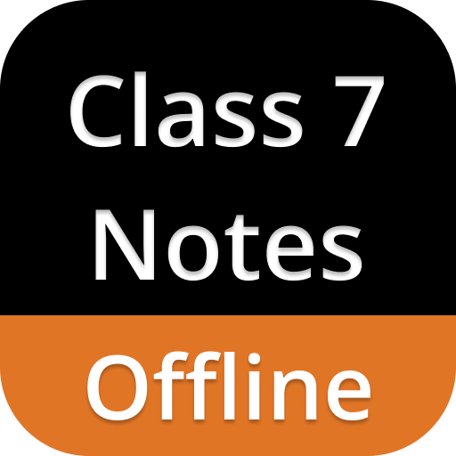 Class 7 Notes Offline