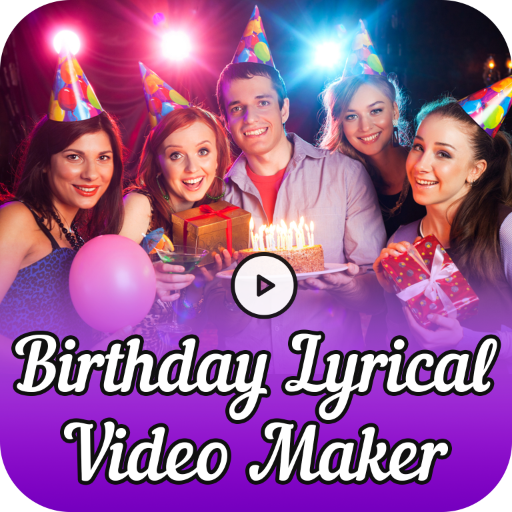 Birthday Lyrical Video Maker