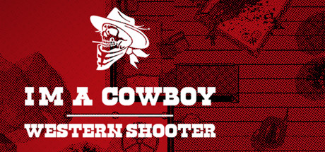 I'm a cowboy: Western Shooter