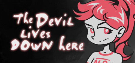 The Devil lives down here