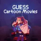Guess : Cartoon Movies