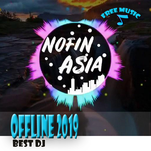 Kumpulan Lagu DJ Nofin Asia Full Bass 2019 Offline