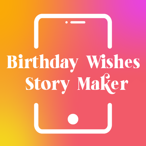 Birthday Wishes Story Maker