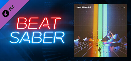 Beat Saber - Imagine Dragons - "Believer"