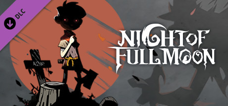 Night of Full Moon - Choice of Carpenter