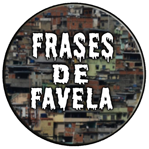 Frases De Favela