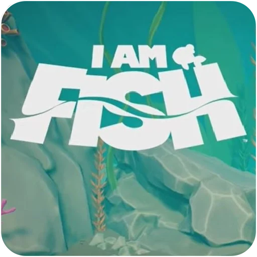 I Am Fish Game For Tips