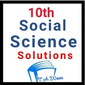 10th Social Science Solutions (By: T.A.Wani)
