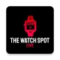 The Watch Spot Live- Watch vid