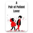 A Pair Of Patient Lover