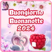 Buongiorno e Buonanotte 2024
