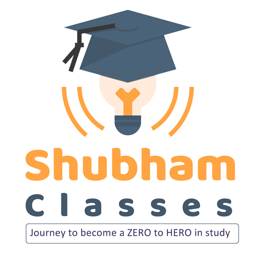 Shubham Classes|Class 10 & 12