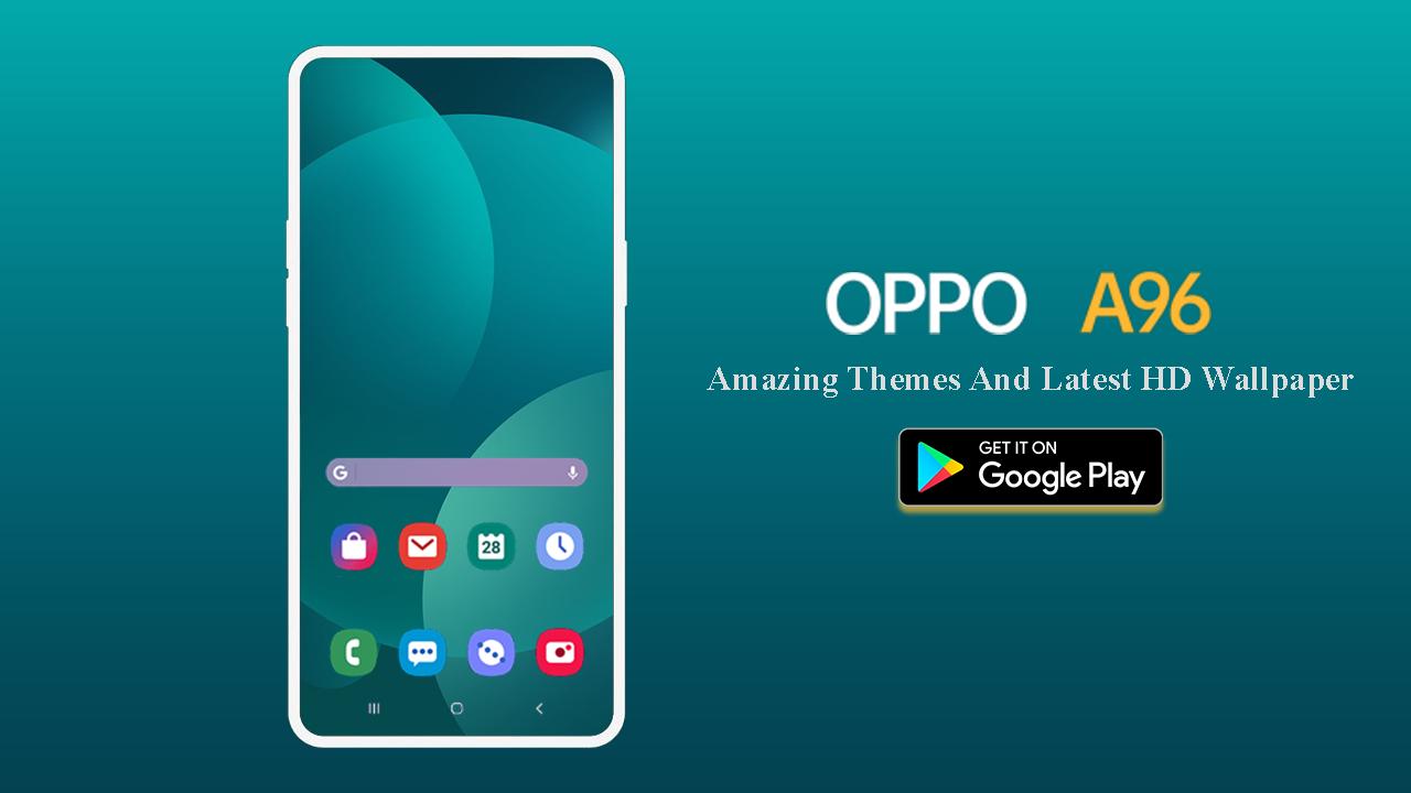 Скачать Oppo A96 Themes and Wallpaper на ПК | Официальный представитель  GameLoop