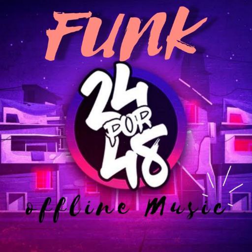 funk 24por48 brasil music 2022