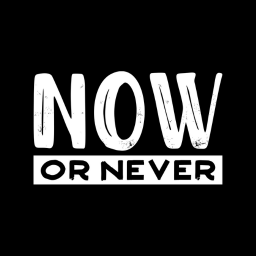 Now or Never