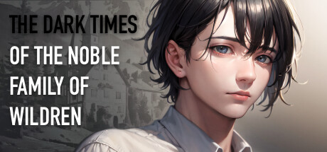 The Dark Times of the Noble Family of Wildren