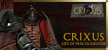 CRIXUS: Life of free Gladiator
