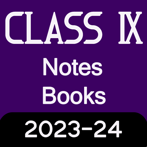 Class 9 Notes Offline 2023-24