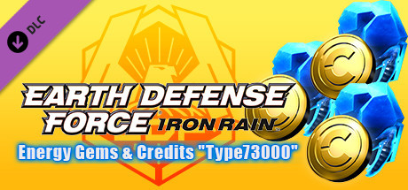 EARTH DEFENSE FORCE: IRON RAIN Energy Gems & Credits "Type73000"