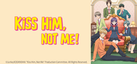 Kiss Him, Not Me