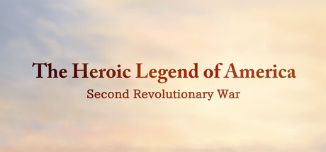 The Heroic Legend of America: Second Revolutionary War