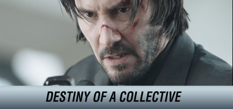 John Wick: Destiny of a Collective