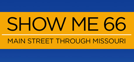 Show Me 66: Main Street Through Missouri