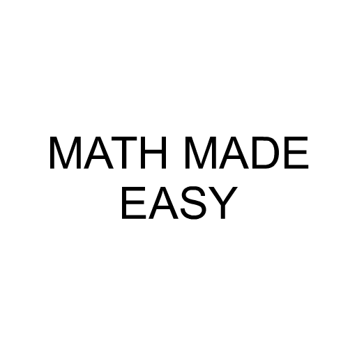 MATH MADE EASY