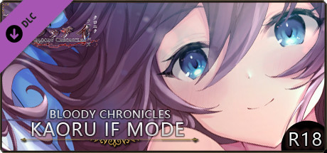 Bloody Chronicles Act1 - IF MODE "Kaoru" R18