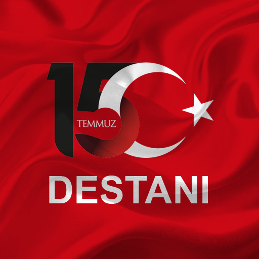 15 Temmuz Destanı