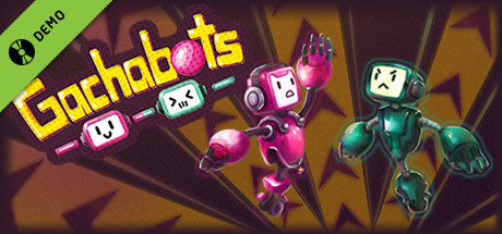 Gachabots Demo
