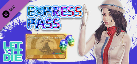 LET IT DIE -(Special)Express Pass- 007