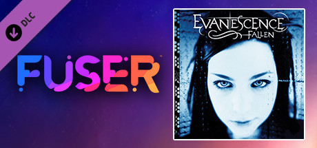 FUSER™ - Evanescence - "Bring Me To Life"