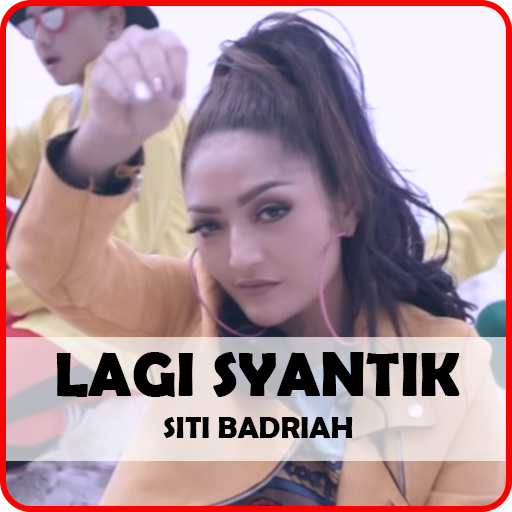 Lagu Lagi Syantik Siti Badriah