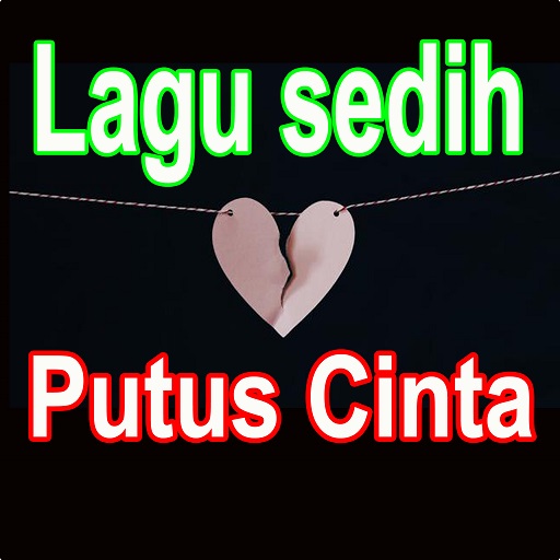 Lagu Sedih Putus Cinta