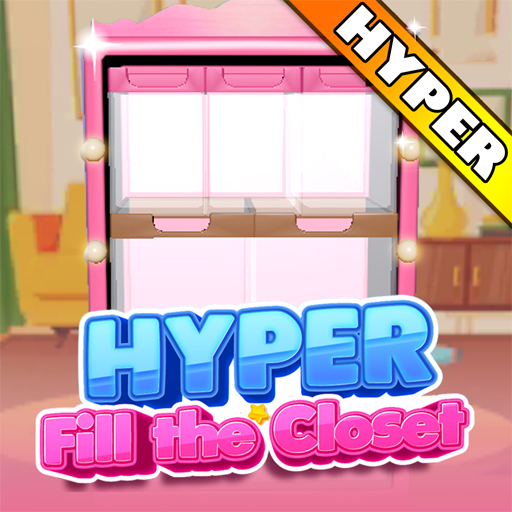 Hyper Fill The Closet