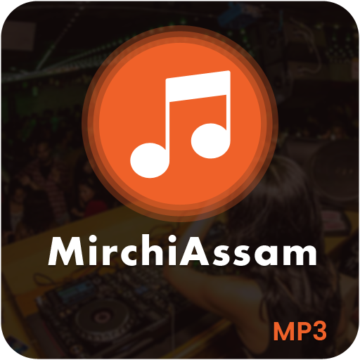 MirchiAssam - Listen Assamese 