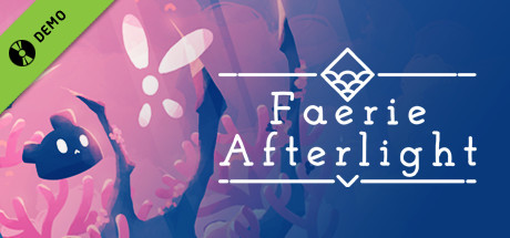 Faerie Afterlight Demo