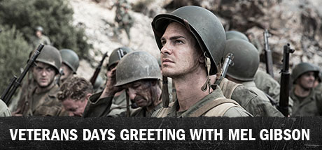Hacksaw Ridge: Veterans Days Greeting With Mel Gibson