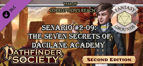 Fantasy Grounds - Pathfinder 2 RPG - Pathfinder Society Scenario #2-09: The Seven Secrets of Dacilan