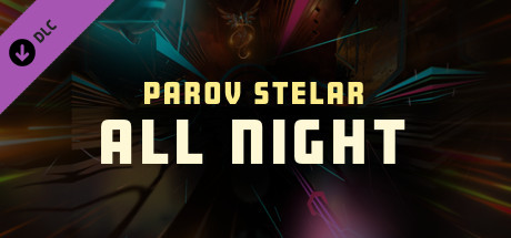 Synth Riders - Parov Stelar - "All Night"