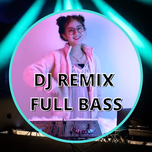 DJ Remix Full Bass Offline