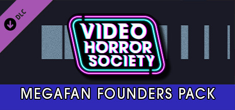 Video Horror Society - MEGAFAN Founders Pack