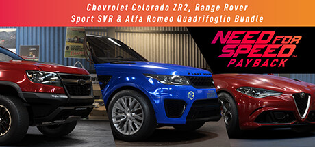 Need for Speed™ Payback: Chevrolet Colorado ZR2, Range Rover Sport SVR & Alfa Romeo Quadrifoglio Bun