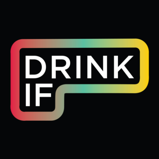 Drink If - The Drinking Game